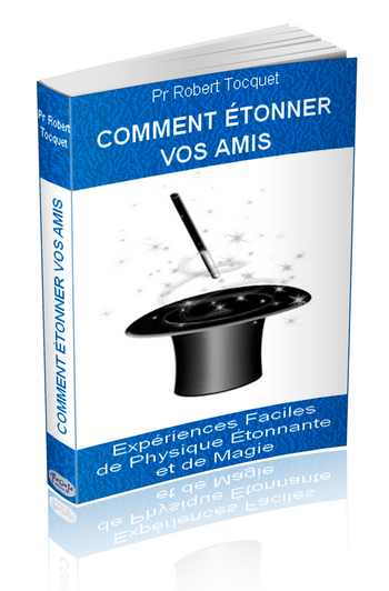 Comment étonner vos amis - Pr Robert Tocquet - ebook