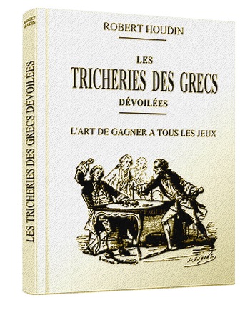Les tricheries des Grecs dévoilées - Robert Houdin - ebook