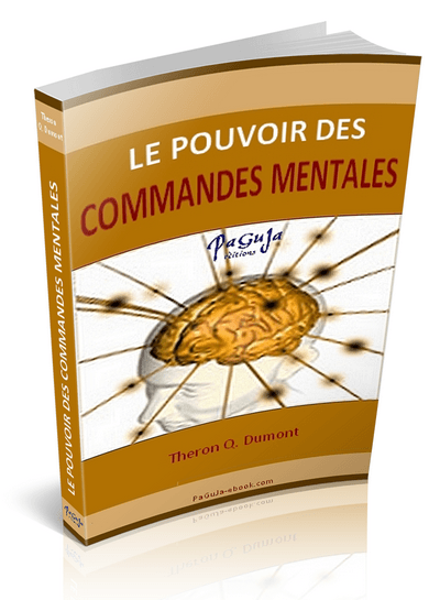 Le pouvoir des commandes mentales - ebook