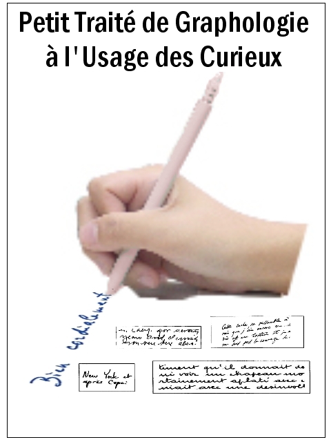Petit traité de graphologie à l'usage des curieux