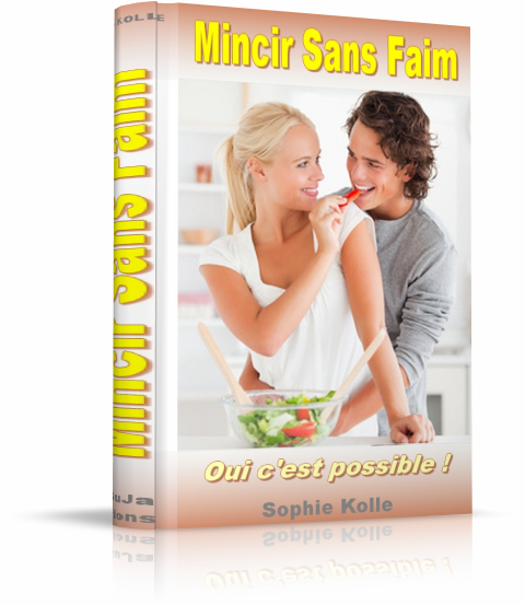 Mincir sans faim - ebook pour perdre rapidement du poids sans avoir faim