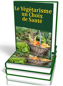 Végétarisme, un choix de Santé - ebook