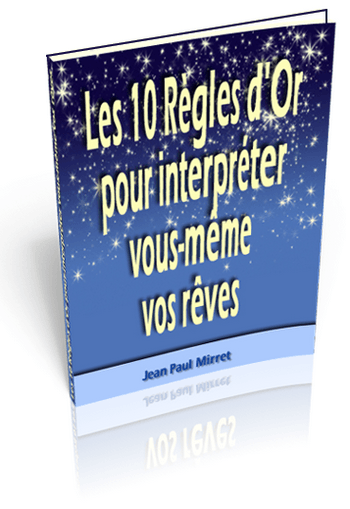 Les 10 règles d'Or pour interprêter vos rêves - ebook