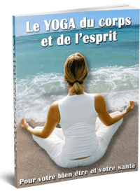Le YOGA du corps et de l’esprit - ebook gratuit