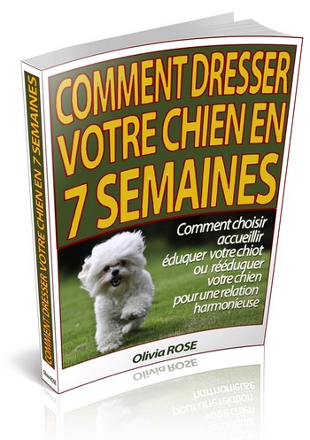 Comment dresser votre chien en 7 semains - ebook