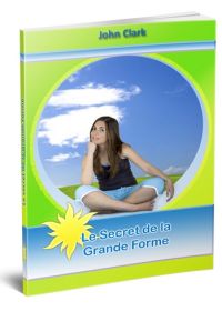 Le secret de la grande forme - ebook pdf