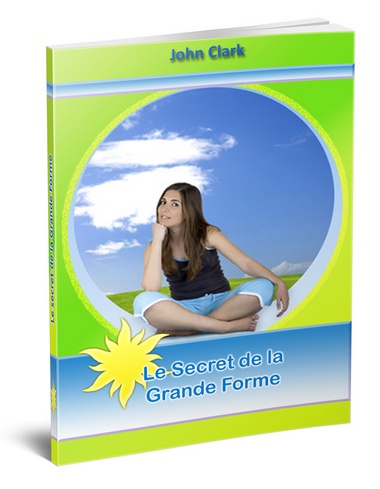 Le secret de la grande forme - ebook pdf