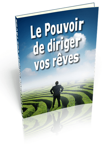 Le pouvoir de diriger vos rêves - ebook
