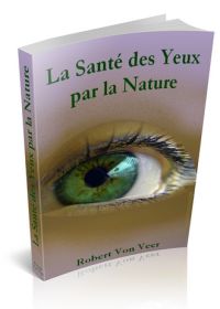 La santé des yeux par la nature - ebook pdf