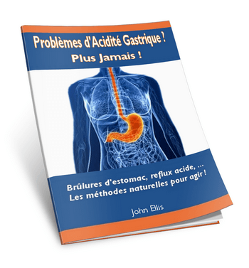 Problème d'acidité gastrique - Plus jamais - John Ellis