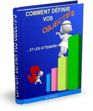 Comment définir ses objectifs et les atteindre - ebook