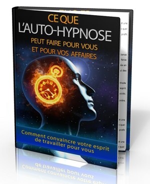 Ce que l'auto-hypnose peut faire pour vous et vos affaires - ebook