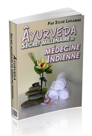 Âyurveda Secret millénaire de médecine Indienne - ebook