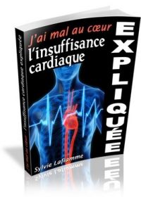J'ai mal au coeur L'insuffisance cardiaque expliquée