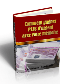Comment Gagner Plus d'Argent avec votre Mémoire - ebook
