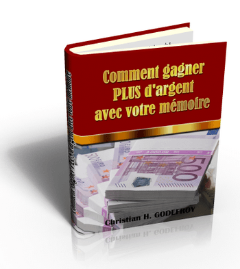 Comment Gagner Plus d'Argent avec votre Mémoire - ebook