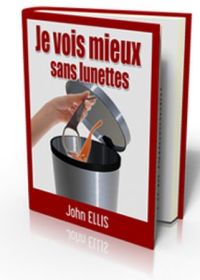 Je vois mieux sans lunettes - ebook/mp3