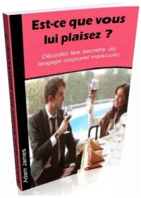 Est-ce que vous lui plaisez ?