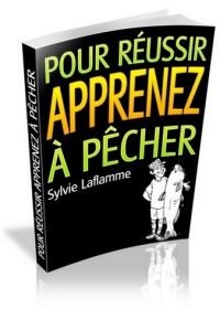 Pour réussir apprenez à pêcher - ebook