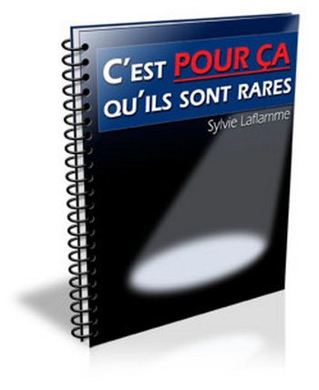 C'est pour ça qu'ils sont rares !
