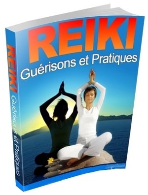 Reiki, guérisons et pratiques - ebook