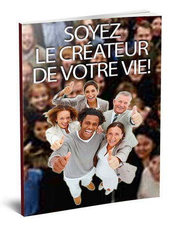 Soyez le créateur de votre vie - ebook pdf