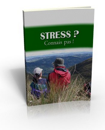 Stress? Connais pas !