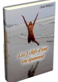 Les cinq clefs d'une vie épanouie - ebook